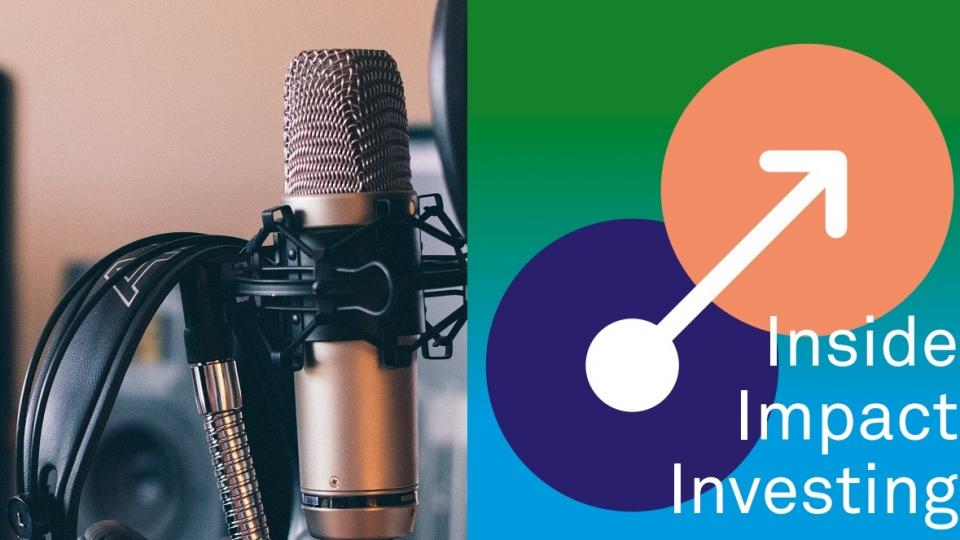 Inside Impact Investing Podcast