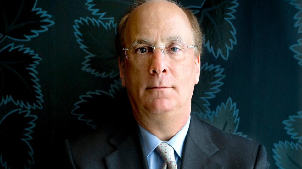 Larry Fink, BlackRock Larry Fink, BlackRock